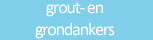 grout- en grondankers