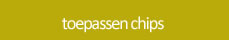 toepassen chips